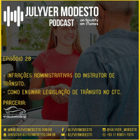 Episódio 28 - Trânsito, por Julyver Modesto