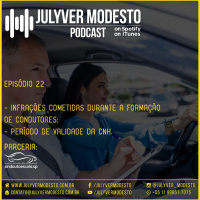 Episódio 22 - Trânsito, por Julyver Modesto