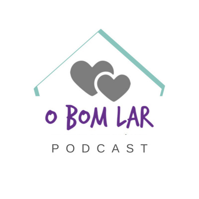 O Bom Lar Podcast