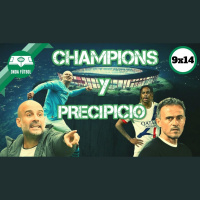 9x14: La Champions y el precipicio