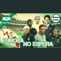 Onda Fútbol Bonus track: Europa no espera