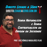 Teoria Naturalista e Teoria Contratualista da Origem da Sociedade - Direito Levado a Sério