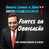 Fontes da Obrigação - Direito Levado a Sério