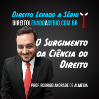 O surgimento da Ciência do Direito - Direito Levado a Sério