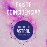 Existe Coincidência? - Encontro Astral com Ricardo Hida - Astrologia 