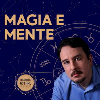Magia e Mente - Encontro Astral com Ricardo Hida - Astrologia
