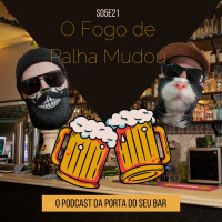 S05E21 - O Fogo de Palha Mudou