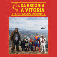 RPG Errado – Da Escória a Vitória Ato Final: Em busca do Capitão Sete