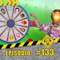 Podcast Ideia Errada #133 Mais uma roleta de assuntos!