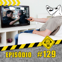 Podcast Ideia Errada 129# Viu e não entendeu