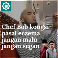 Chef Bob — Menambah keyakinan dengan Eczema (Raw uncut interview)