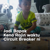 Jadi Bapak Kena Rajin waktu Circuit Breaker ni 
