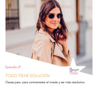 Todo tiene solución. Ep. 27