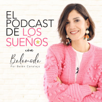 El Podcast De Los Sueños