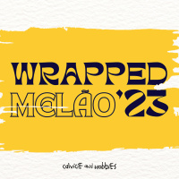 178 | WRAPPED MELÃO - Melhores músicas e álbuns de 2023