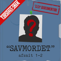 109 - Savmordet (Afsnit 1-2) TV2 Dokumentar (BONUS Torsdags-Snak med FilmHulen)