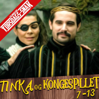 84 - Tinka og Kongespillet AFSNIT 7-13 (JULE BONUS Torsdags-Snak)