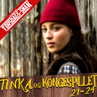 86 - Tinka og Kongespillet AFSNIT 21-24 (JULE BONUS Torsdags-Snak)