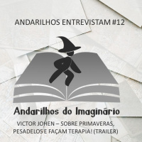 TRAILER Andarilhos Entrevistam#12 - Victor Johen