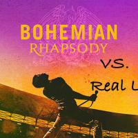 Bohemian Rhapsody vs. Real Life