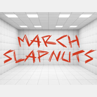 March Slapnuts
