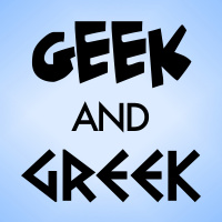 Geek and Greek 172