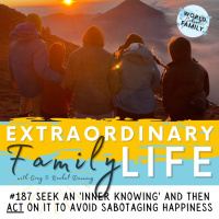 #187 Seek an ‘Inner Knowing’ (Insight amp Intuition) And ACT On It to Avoid Sabotaging Your Life and Your Family