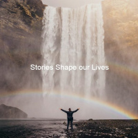 Stories Shape our Lives
