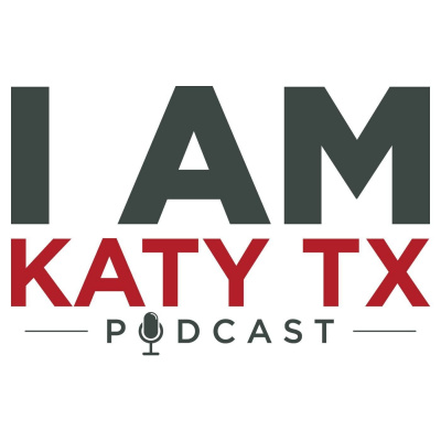 I Am Katy Tx Podcast