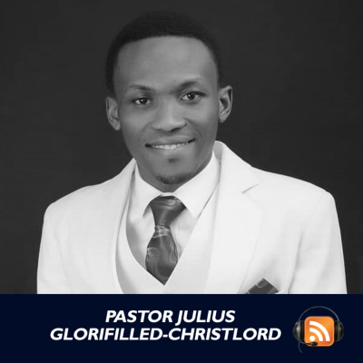 Pastor Julius Glorifilled-christlord