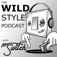 Wildstyle Podcast #000 - Finger Lickin’ Good!