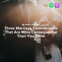 3 Marriage Commitments that are More Consequential Than You Think