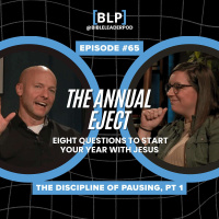 #65 The Discipline of Pausing, Part 1 | The Annual Eject