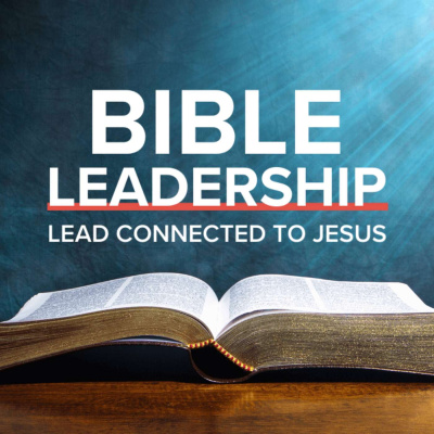 Bible Leadership Podcast