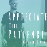 Appreciate the Patience Welcome