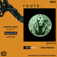 Roots #004 Mixed By Loucado