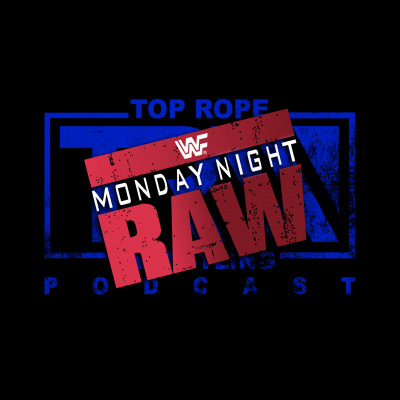 Top Rope Wrestling Podcast