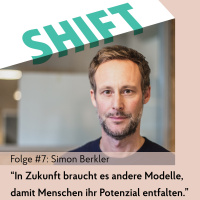 #7 | Wie sieht eine lebensdienlichere Wirtschaft aus, Simon Berkler?