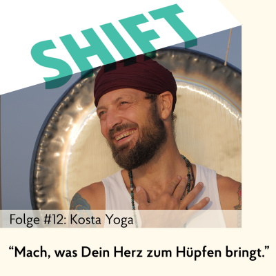 Shift - Podcast Für Transformation In Zeiten Des Wandels (mit Anne Grabs Und Ihren Gästen)