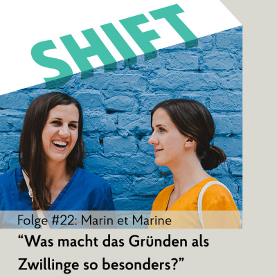 Shift - Podcast Für Transformation In Zeiten Des Wandels (mit Anne Grabs Und Ihren Gästen)