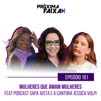 PF - Mulheres que Amam Mulheres (feat. Sapa Justa e Jéssica Volpi)
