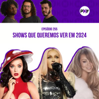 PF - Shows que queremos ver em 2024
