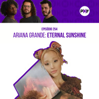 PF - Ariana Grande: Eternal Sunshine