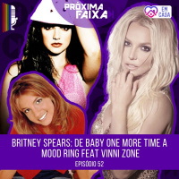 PF - Britney Spears: de Baby One More Time a Mood Ring (feat. Vinni Zone)