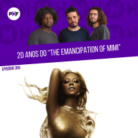 PF - Os 20 anos do The Emancipation Of Mimi