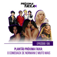 PF - Plantão PF: o comeback da Normani, sucesso do BTS, Lud Session e mais
