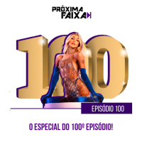 PF - O especial do 100º episódio!