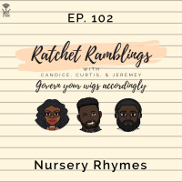 Ep. 102: Nursery Rhymes