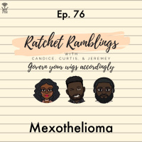 Ep. 76: Mexothelioma