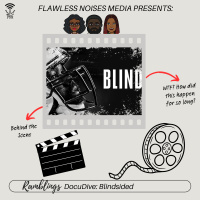 Ramblings DocuDive: Blindsided